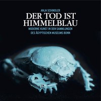 Publikationen 19 Ausstellungskatalog Der Tod ist Himmelblau 2016