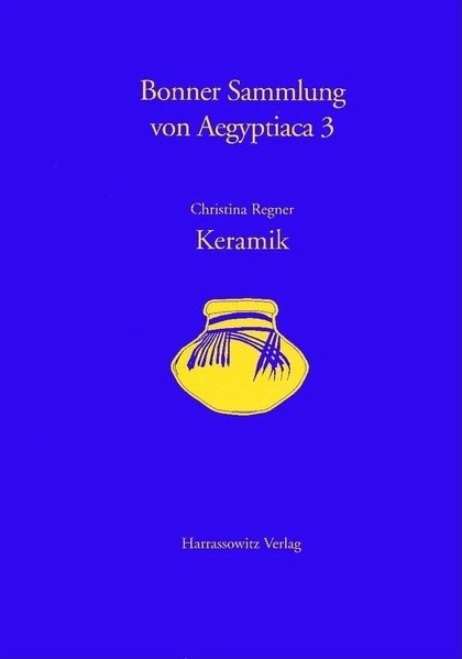 Publikationen 4 Bonner Sammlung von Aegyptiaca 3 Publikationen 4 Bonner Sammlung von Aegyptiaca 3